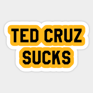 TED CRUZ SUCKS Sticker